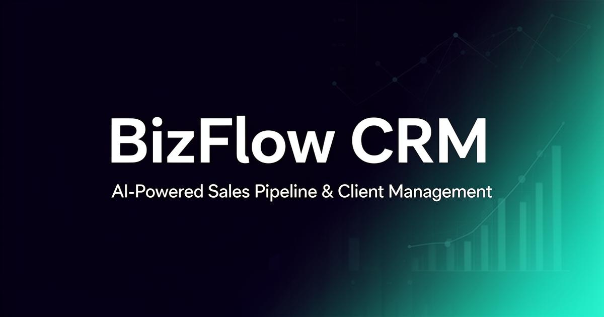 Bizflow Icon BizFlow CRM — AI-Powered Sales Pipeline & Client Management